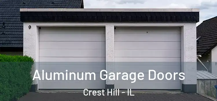  Aluminum Garage Doors Crest Hill - IL