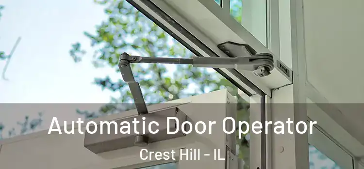 Automatic Door Operator Crest Hill - IL