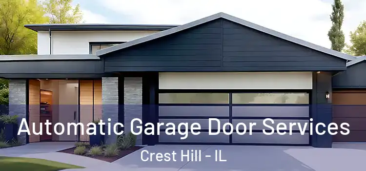  Automatic Garage Door Services Crest Hill - IL