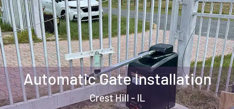 Automatic Gate Installation Crest Hill - IL