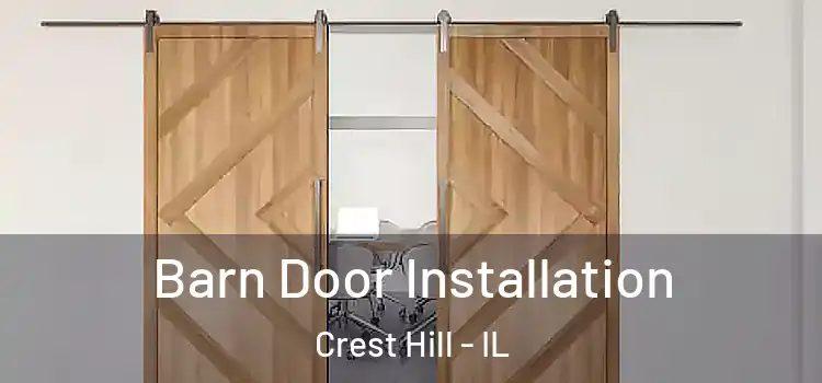 Barn Door Installation Crest Hill - IL