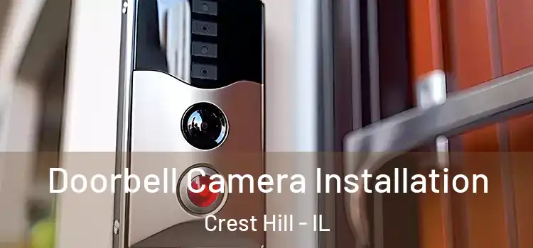  Doorbell Camera Installation Crest Hill - IL