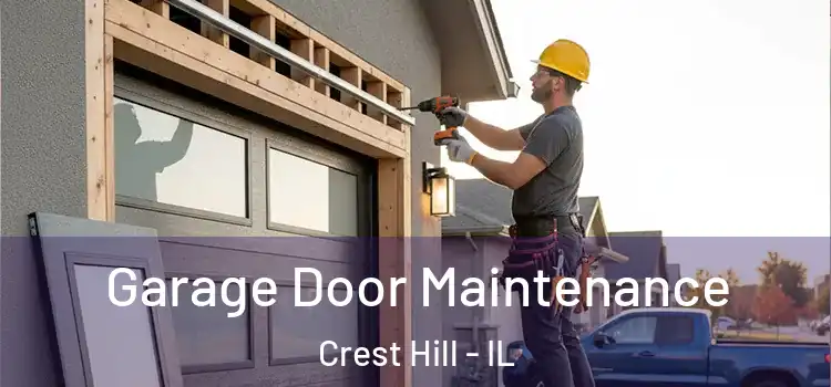  Garage Door Maintenance Crest Hill - IL