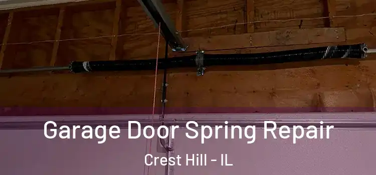  Garage Door Spring Repair Crest Hill - IL
