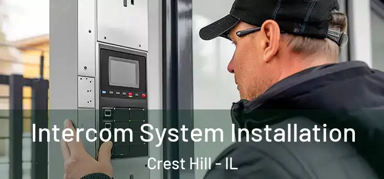 Intercom System Installation Crest Hill - IL