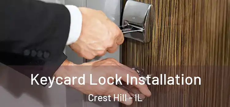 Keycard Lock Installation Crest Hill - IL