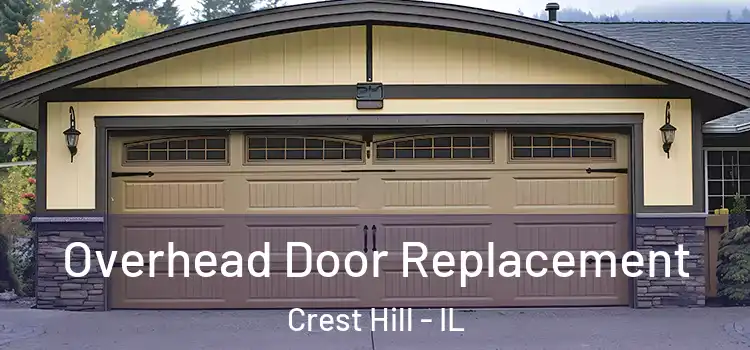  Overhead Door Replacement Crest Hill - IL