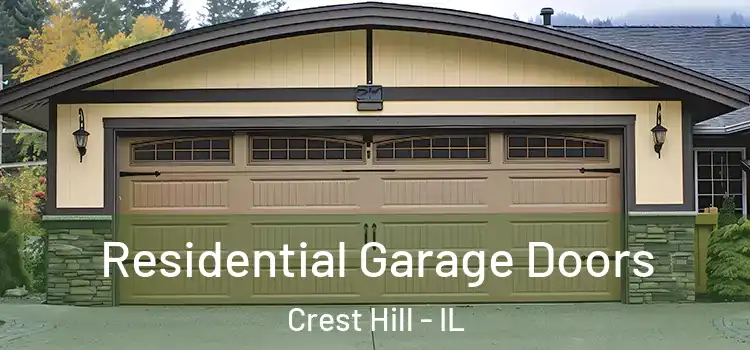  Residential Garage Doors Crest Hill - IL