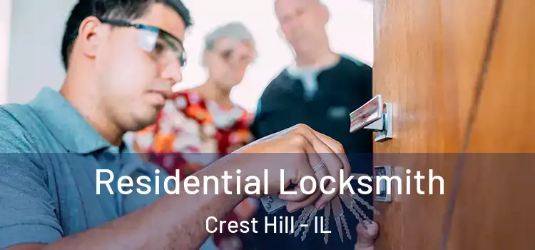 Residential Locksmith Crest Hill - IL