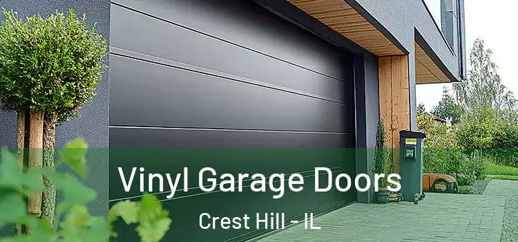  Vinyl Garage Doors Crest Hill - IL